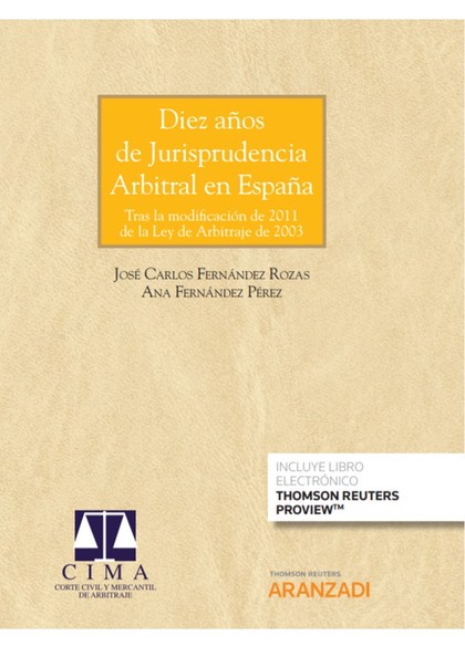DIEZ AÑOS DE JURISPRUDENCIA ARBITRAL EN ESPAÑA (PAPEL + E-BOOK)