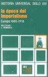EPOCA IMPERIALISMO .EUROPA 1885-1918 (H.UNIVERSAL S.XXI)