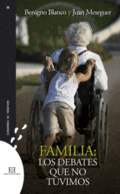 FAMILIA: LOS DEBATES QUE NO TUVIMOS