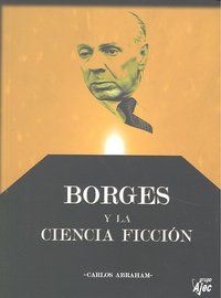 BORGES Y LA CIENCIA FICCIÓN