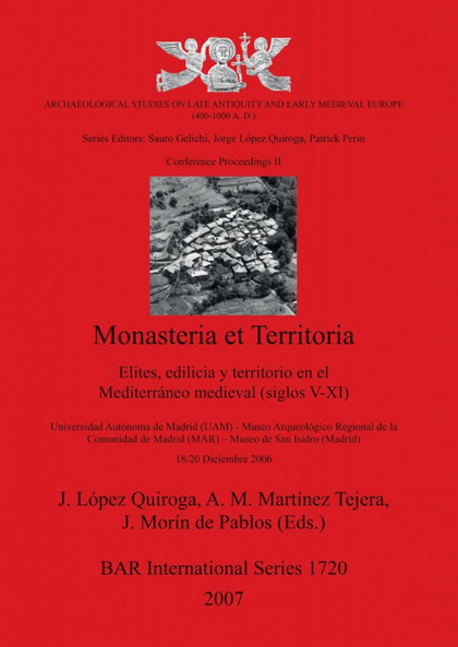 MONASTERIA ET TERRITORIA ELITES, EDILICIA Y TERRITORIO EN EL MEDITERRANEO MEDIEV