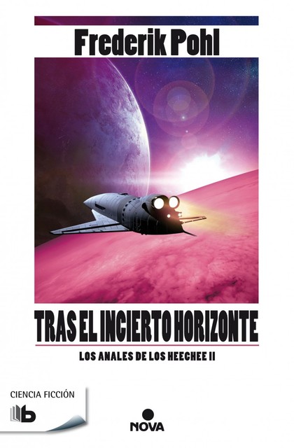 TRAS EL INCIERTO HORIZONTE (LA SAGA DE LOS HEECHEE 2)
