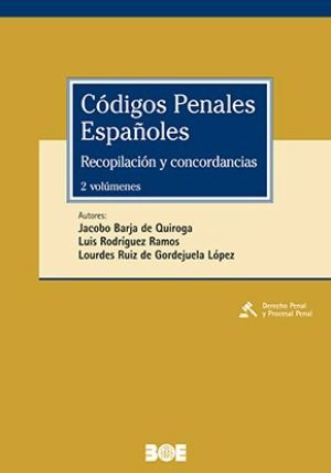 CÓDIGOS PENALES ESPAÑOLES. RECOPILACIÓN Y CONCORDANCIAS