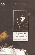 EL PARTO DE LA MODERNIDAD. LA NOVELA ESPAÑOLA EN LOS SIGLOS XIX Y XX