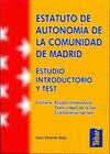 ESTATUTO DE AUTONOMÍA DE LA COMUNIDAD DE MADRID. ESTUDIO INTRODUCTORIO Y TEST