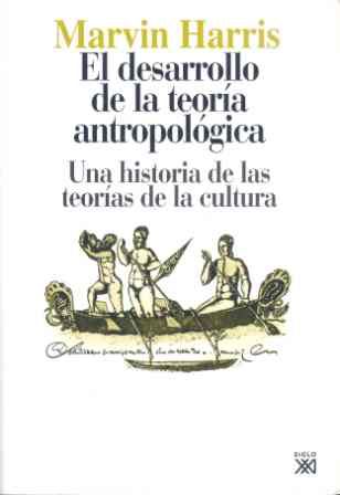 DESARROLLO TEORIA ANTROPOLOGICA H TEORIAS DE LA CULTURA (14 EDI.)