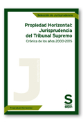 PROPIEDAD HORIZONTAL: JURISPRUDENCIA DEL TRIBUNAL SUPREMO. CRÓNICA DE LOS AÑOS 2
