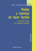 MODOS Y MANERAS DE HACER FAMILIA. LAS FAMILIAS TARDÍAS, UNA MODALIDAD EMERGENTE