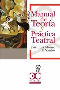 6.MANUAL DE TEORIA Y PRACTICA TEATRAL.(INSTRUMENTA)