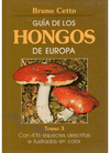 GUÍA DE LOS HONGOS DE EUROPA. (T.3)
