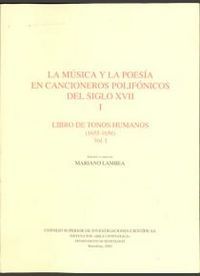 LA MÚSICA Y LA POESÍA EN CANCIONEROS POLIFÓNICOS DEL SIGLO XVII. TOMO I. LIBRO D.