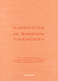 EJERCICIOS DE DIRECCIÓN FINANCIERA (CONTIENE CD)