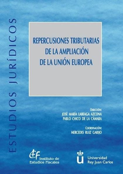 REPERCUSIONES TRIBUTARIAS DE LA AMPLIACIÓN DE LA UNIÓN EUROPEA