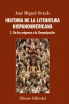 HISTORIA DE LA LITERATURA HISPANOAMERICANA. 1. DE LOS ORÍGENES A LA EMANCIPACIÓN