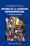 HISTORIA DE LA LITERATURA HISPANOAMERICANA. 4. DE BORGES AL PRESENTE