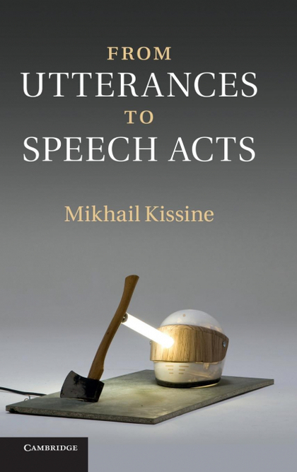 FROM UTTERANCES TO SPEECH ACTS