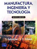 MANUFACTURA, INGENIERIA Y TECNOLOGIA (5Š EDICION)