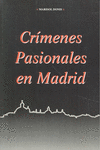 CRÍMENES PASIONALES DE MADRID