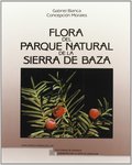 FLORA DEL PARQUE NATURAL DE LA SIERRA DE BAZA.