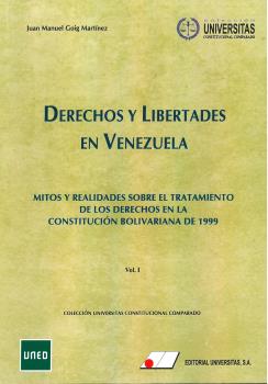 DERECHOS Y LIBERTADES EN VENEZUELA.. MITOS Y REALIDADES SOBRE EL TRATAMIENTO DE LOS DERECHOS EN