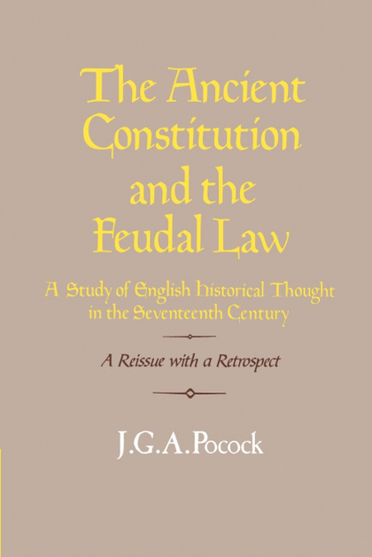 THE ANCIENT CONSTITUTION AND THE FEUDAL LAW