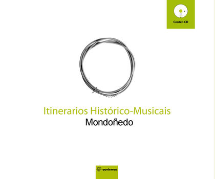 ITINERARIOS HISTÓRICO MUSICAIS MONDOÑEDO