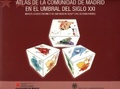 ATLAS DE LA COMUNIDAD DE MADRID EN EL UMBRAL DEL SIGO XXI. IMAGEN SOCIOECÓMICA D