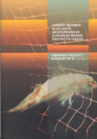 FISHERY REGIMES IN ATLANTO-MEDITERRANEAN EUROPEAN MARINE PROTECTED AREAS