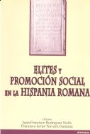 ELITES Y PROMOCIÓN SOCIAL EN LA HISPANIA ROMANA