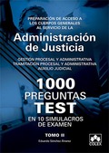 1000 PREGUNTAS TEST EN 10 SIMULACROS PARA OPOSITORES A CUERPOS GENERALES DE JUST