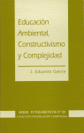 EDUCACIÓN AMBIENTAL, CONSTRUCTIVISMO Y COMPLEJIDAD