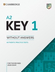 A2 KEY 1 FOR REVISED EXAM FROM 2020. STUDENT´S BOOK WITHOUT ANSWERS