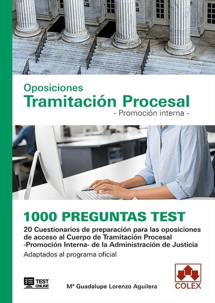 1000 PREGUNTAS TEST. OPOSICIONES TRAMITACIÓN PROCESAL. PROMOCIÓN INTERNA.
