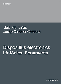 DISPOSITIUS ELECTRÒNICS I FOTÒNICS : FONAMENTS