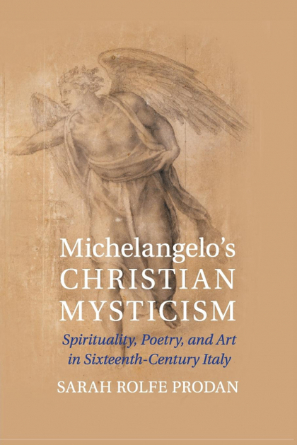 MICHELANGELO'S CHRISTIAN MYSTICISM