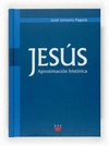JESÚS, APROXIMACIÓN HISTÓRICA 8 º EDICION
