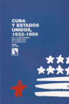 CUBA Y ESTADOS UNIDOS, 1933-1959 : DEL COMPROMISO NACIONALISTA AL CONFLICTO
