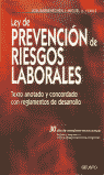 LEY DE PREVENCIÓN DE RIESGOS LABORALES: TEXTO ANOTADO Y CONCORDADO CON
