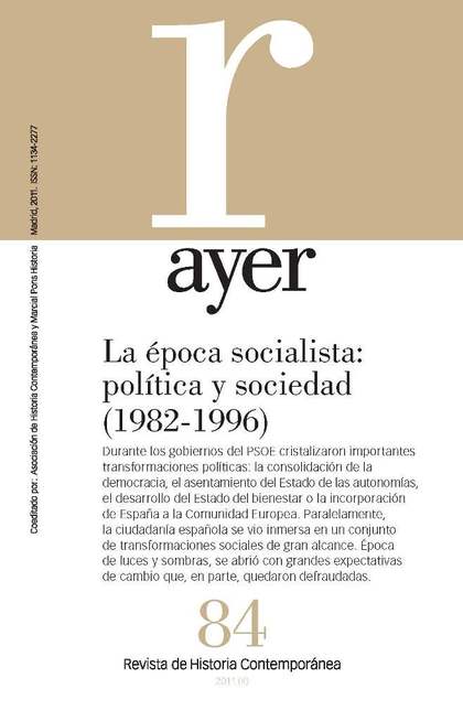 LA ÉPOCA SOCIALISTA (1982-1996) : POLÍTICA Y SOCIEDAD