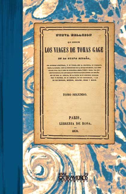 Los viages de Tomas Gage en la Nueva España. Tomo II