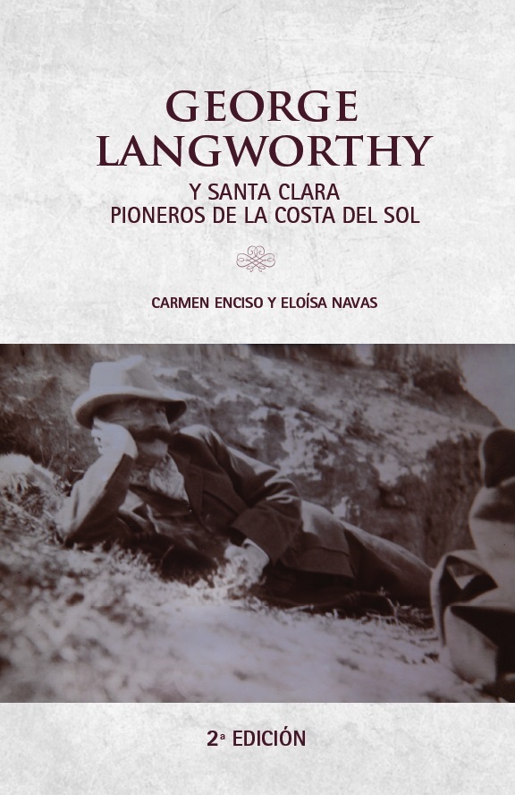 GEORGE LANGWORTHY Y SANTA CLARA PIONEROS DE LA COSTA DEL SOL