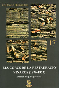 ELS CORCS DE LA RESTAURACIÓ. VINARÓS (1876-1923)