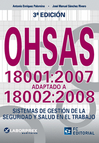 OHSAS 18001-2007 ADAPTADO A 18002-2008 (3ª ED.2015).