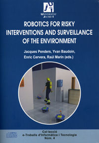 ROBOTICS FOR RISKY INTERVENTIONS AND SURVEILLANCE OF THE ENVIRONMENT
