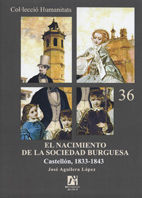 EL NACIMIENTO DE LA SOCIEDAD BURGUESA, 1833-1843 : CASTELLÓN