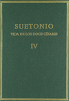 VIDA DE LOS DOCE CÉSARES. VOL. IV. LIBROS VII-VIII.