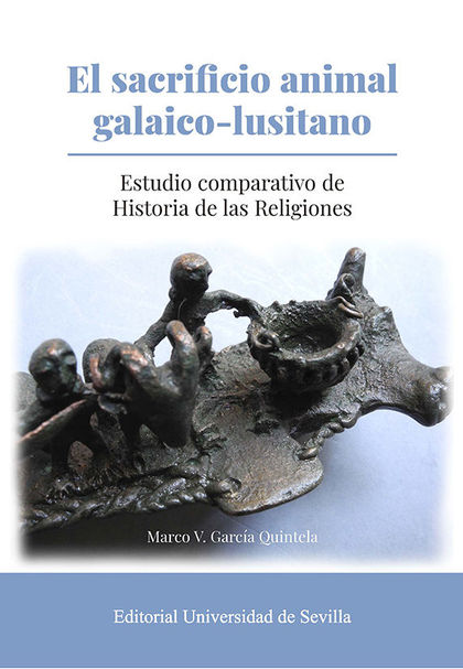 EL SACRIFICIO ANIMAL GALAICO-LUSITANO. ESTUDIO COMPARATIVO DE HISTORIA DE LAS RELIGIONES