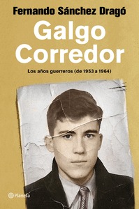GALGO CORREDOR. LOS AÑOS GUERREROS (DE 1953 A 1964)