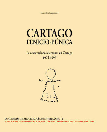 CARTAGO FENICIO PUNICA EXCAVACIONES ALEMANAS EN CARTAGO 1975-1997