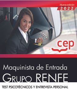 MAQUINISTA DE ENTRADA. GRUPO RENFE. TEST PSICOTÉCNICOS Y ENTREVISTA PERSONAL.